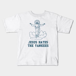 Jesus Hates the Yankees Kids T-Shirt